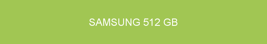 Samsung 512 GB